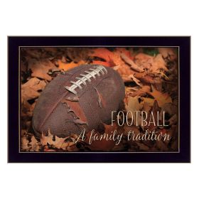 Black Framed "Football - A Family Tradition" By Lori Deiter